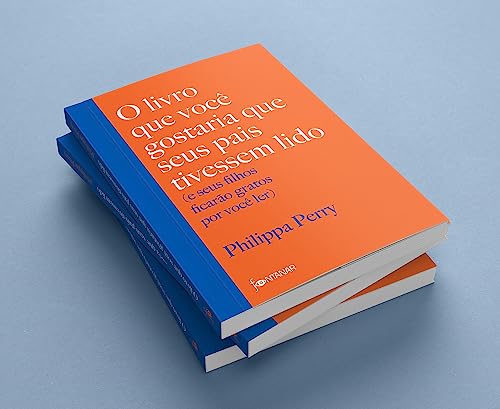 O livro que você gostaria que seus pais tivessem lido: (e seus filhos ficarão gratos por você ler)