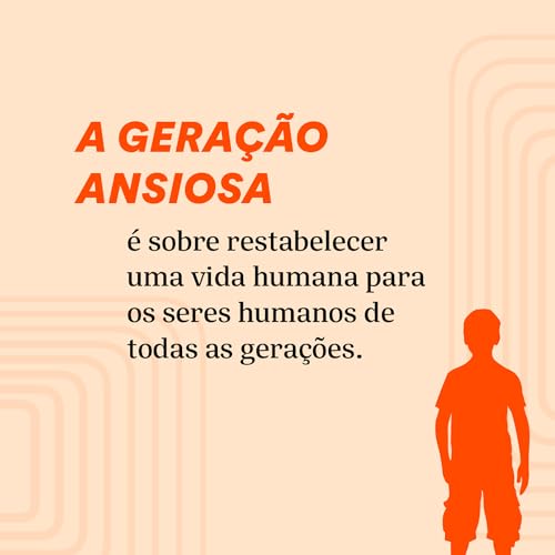 A geração ansiosa: Como a infância hiperconectada está causando uma epidemia de transtornos mentais